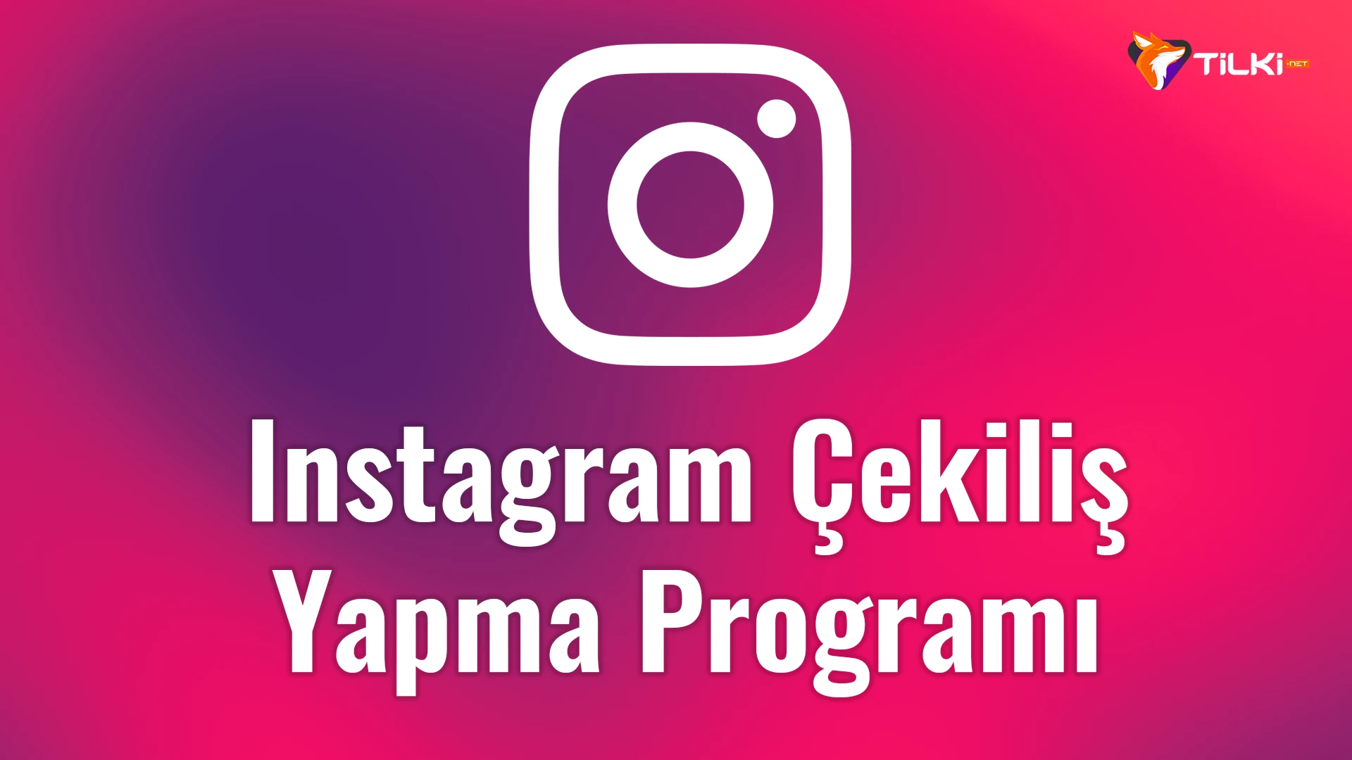 Instagram’da Çekiliş Yapma Programı